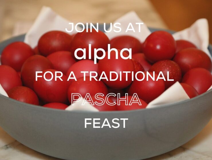 Greek Pascha 2022 feast at Alpha 7