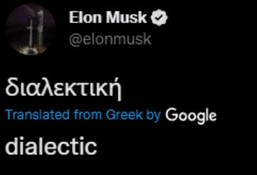 Elon Musk Tweets "διαλεκτική" in Greek and the Twitter verse goes wild with conspiracies