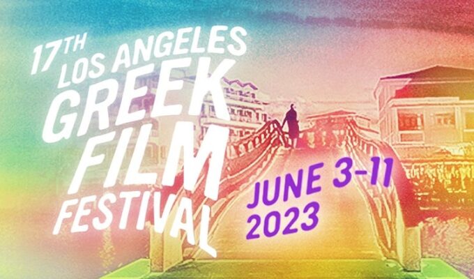 Los Angeles Greek Film Festival Returns June 3-11
