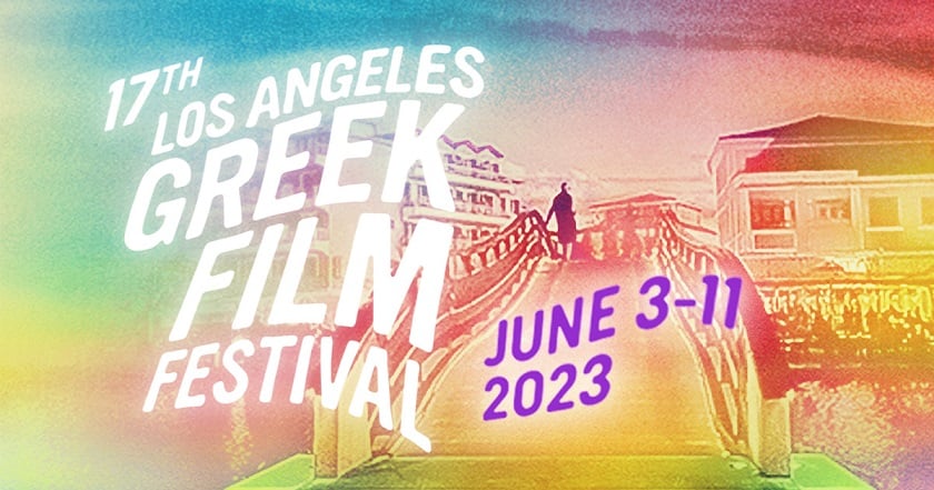 Los Angeles Greek Film Festival Returns June 3-11