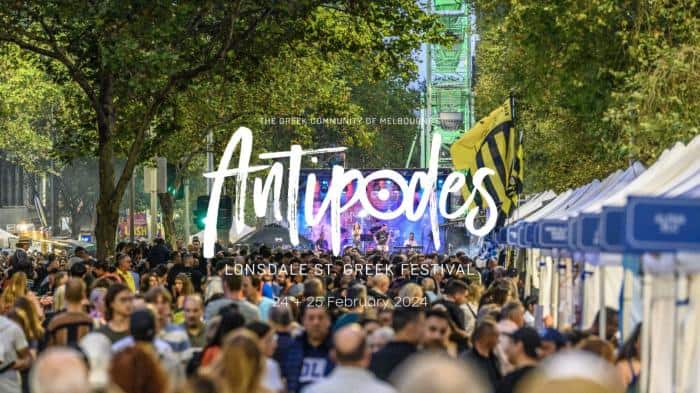 Antipodes Festival 2024 | Lonsdale Street Greek Festival