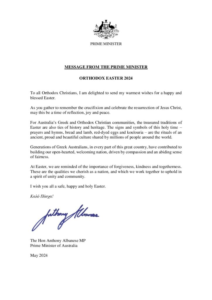 Australian Prime Minister, Anthony Albanese, has issued a message to Greek communities across the country to celebrate Orthodox Easter today.

In his message, Mr Albanese said Orthodox Easter was a “time of reflection, joy and peace.”